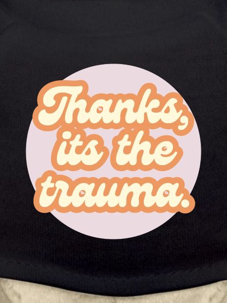 thanks its the trauma