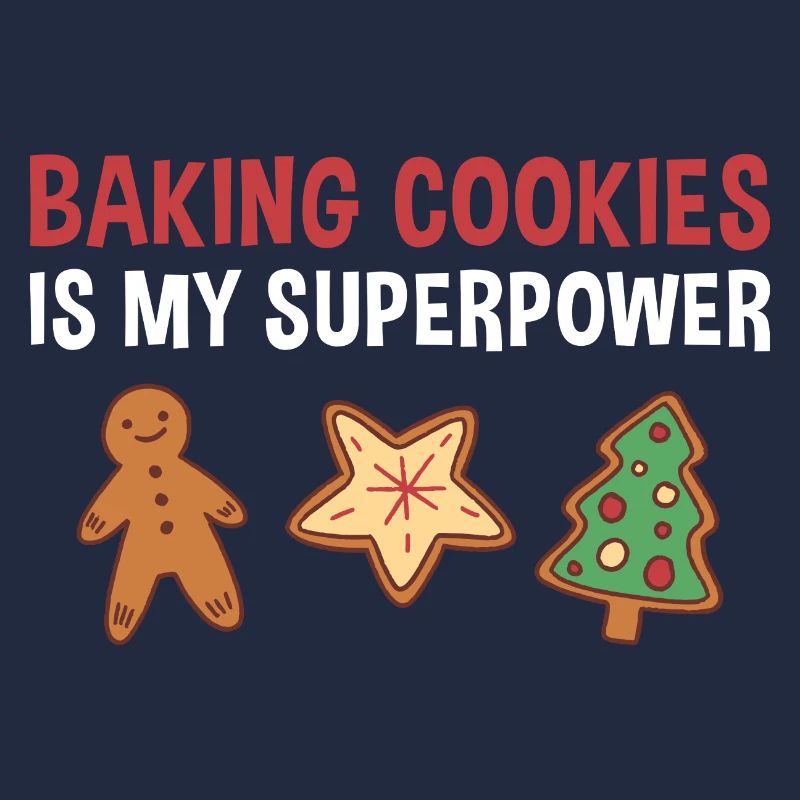 Baking Cookies Is My Superpower Cookie