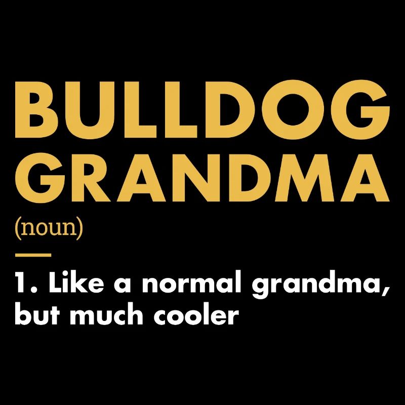 Définition de grand-mère bouledogue