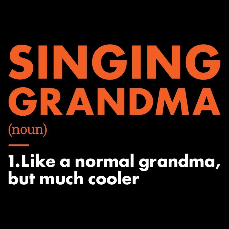 Singer Grandma Definition Singing