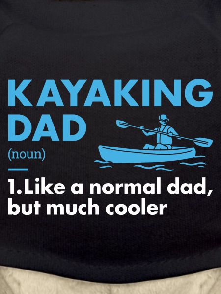 Kayaker Dad Definition Kayaking