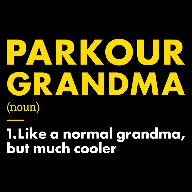 Traceur Grandma Définition Parkour