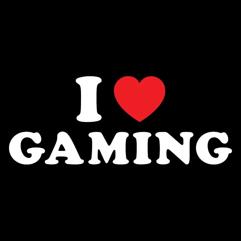 Gamer I Love Gaming