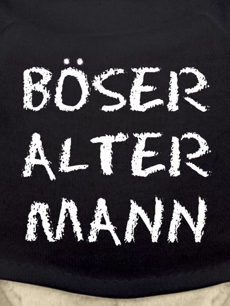 Böser alter Mann - Schriftzug
