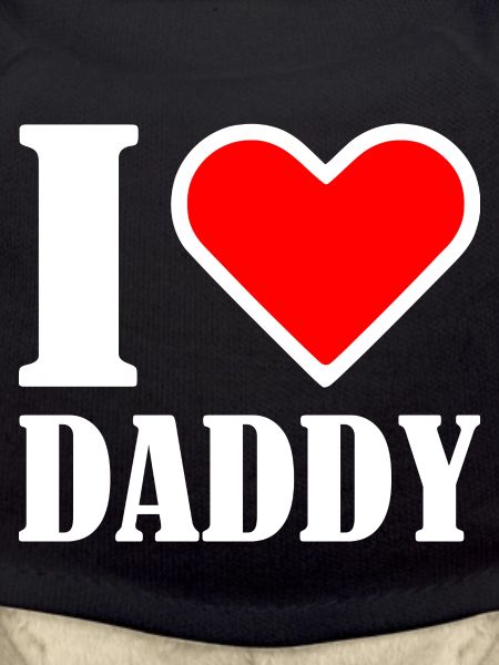 I love daddy