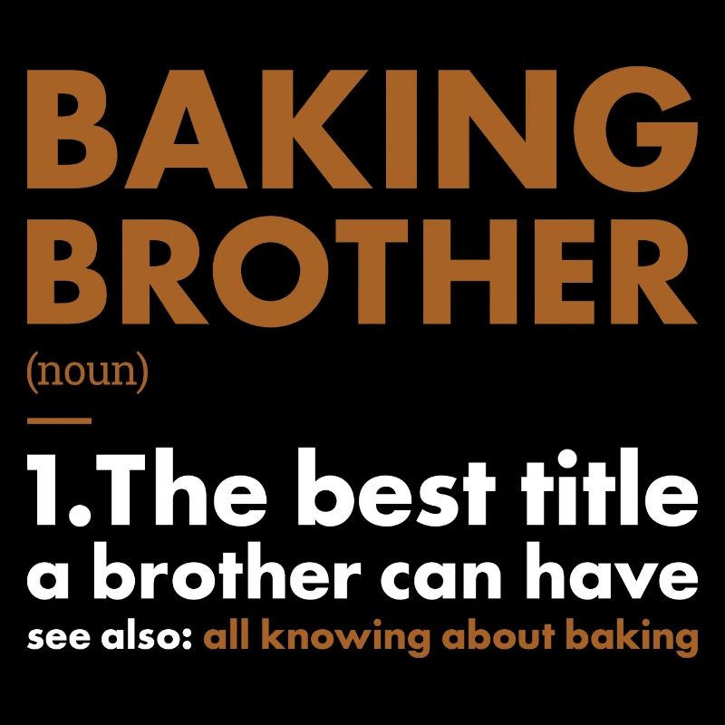 Baker Brother Definition Baking