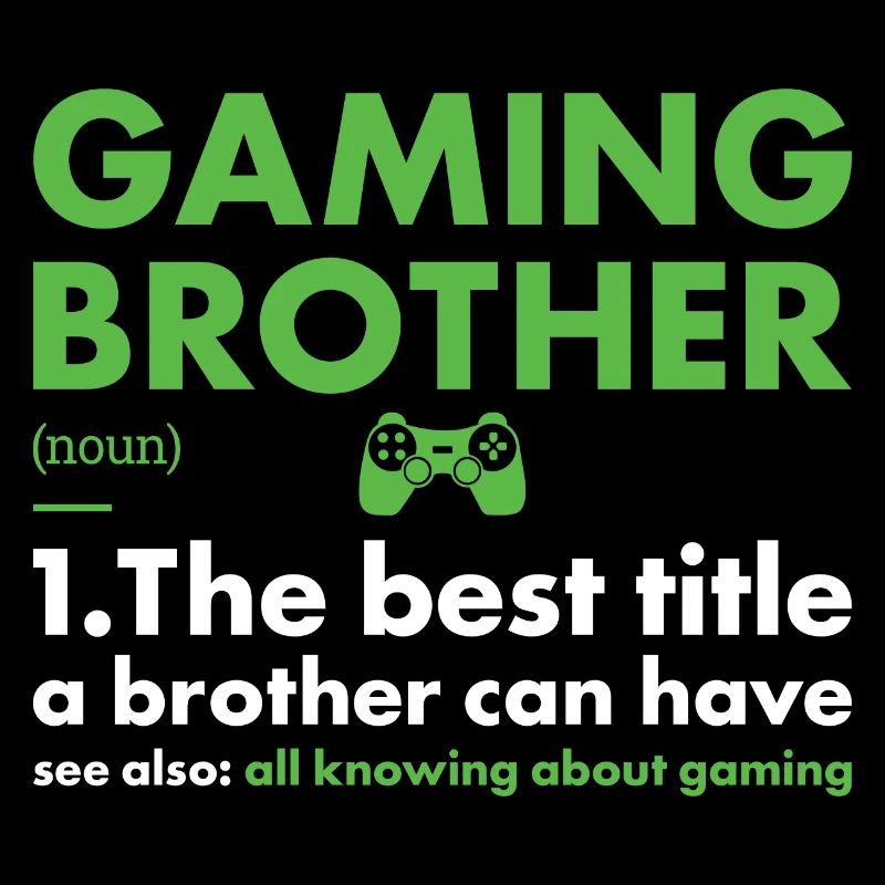 Gamer Brother Définition Jeu