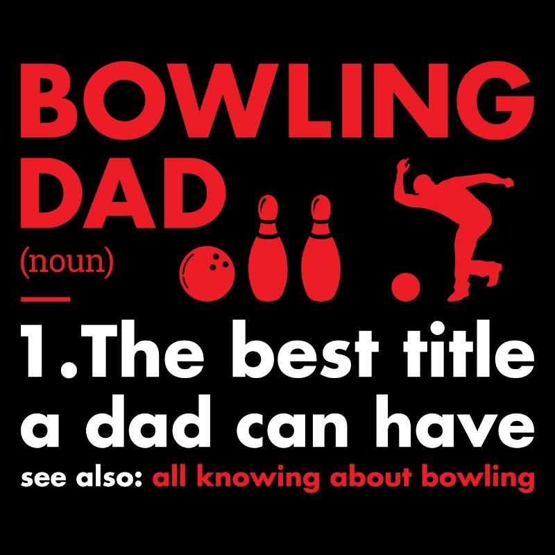 Sport Dad Definition Bowling