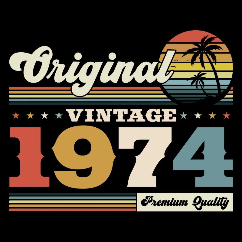 Original 1974 Millésime 1974 Anniversaire 1974