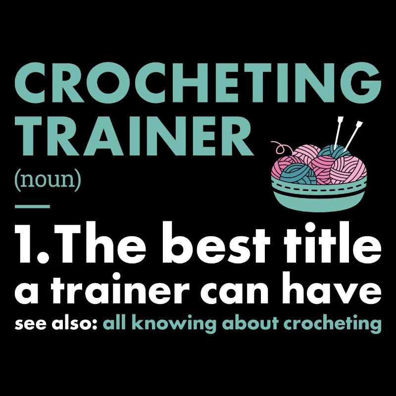 Crocheter Trainer Definition Crocheting