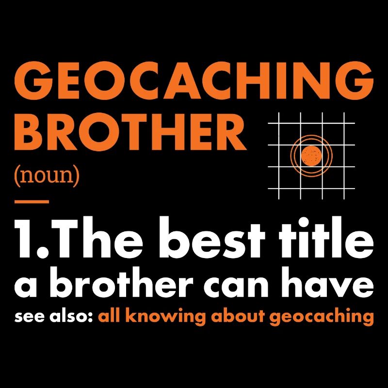Geocacher Brother Définition Géocaching