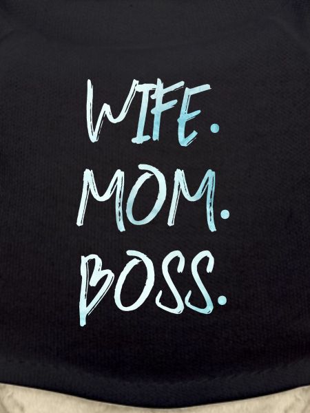 WIFE MOM BOSS