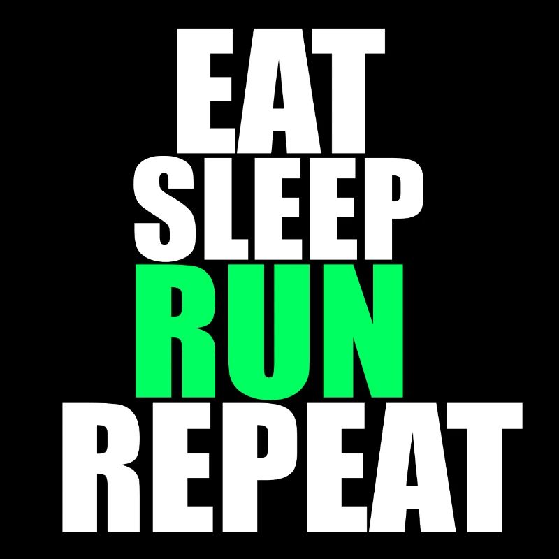Eat Sleep Run Repeat!