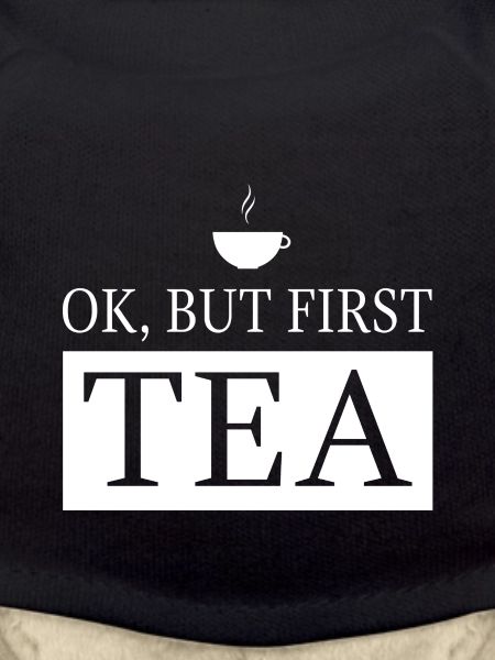OK, but first TEA