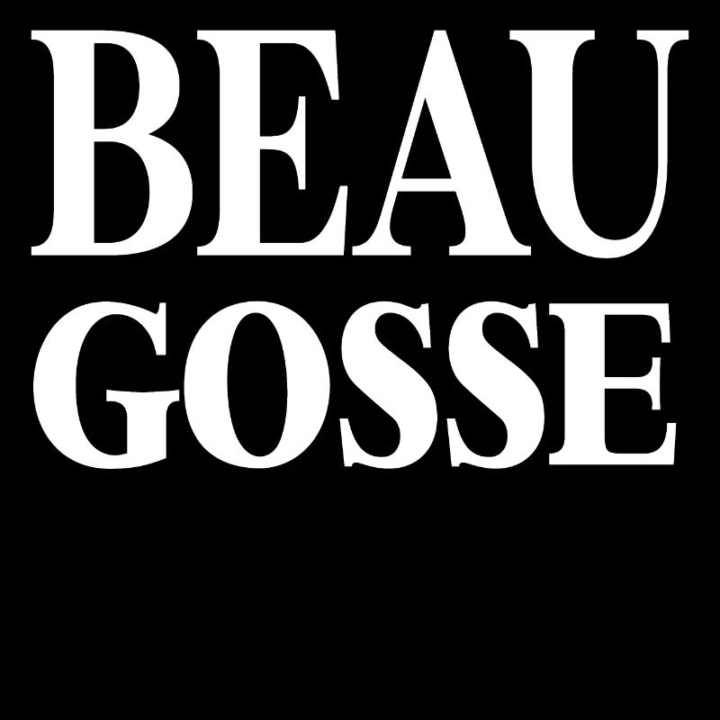 BEAU GOSSE