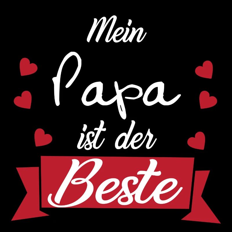Mein Papa ist der Beste