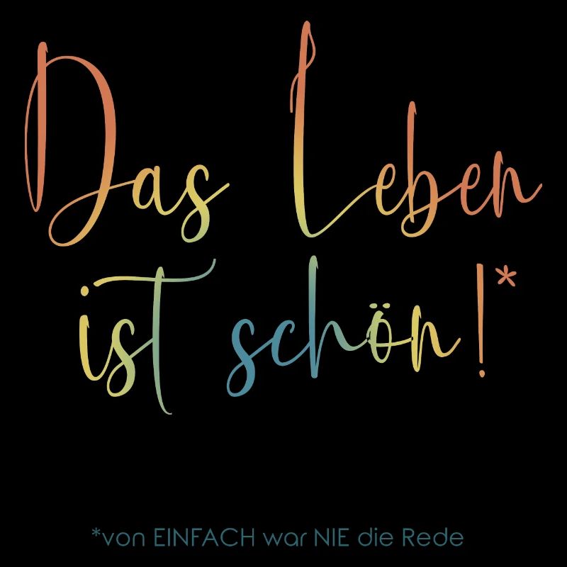 Das Leben ist schön- bunt