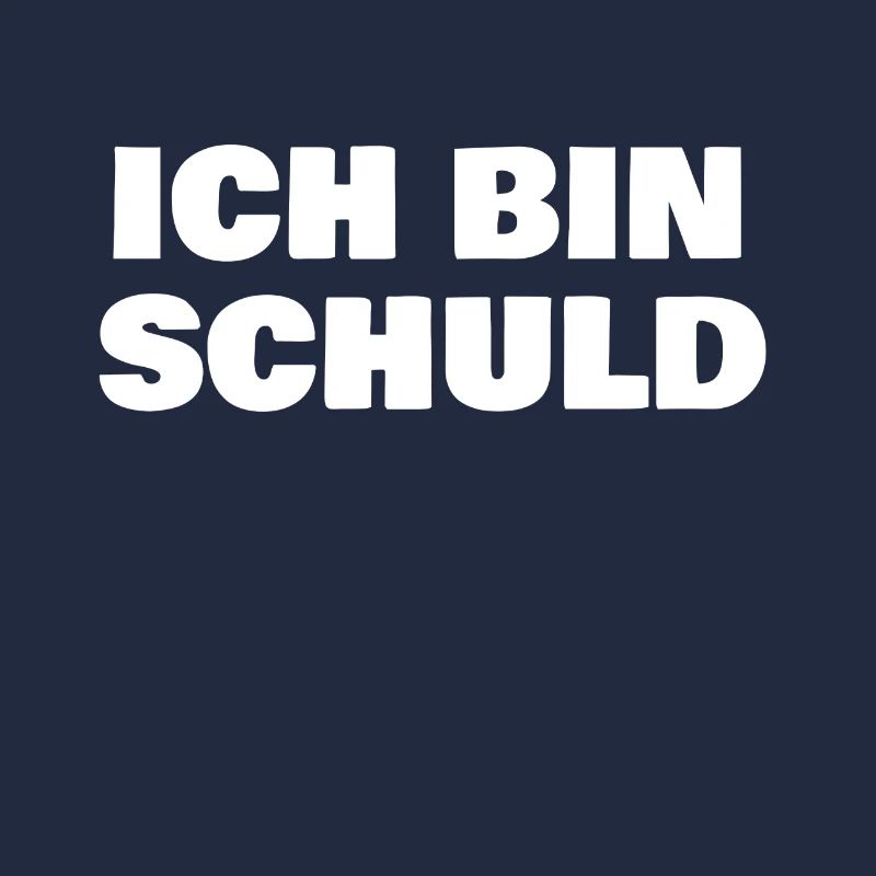 Ich bin Schuld