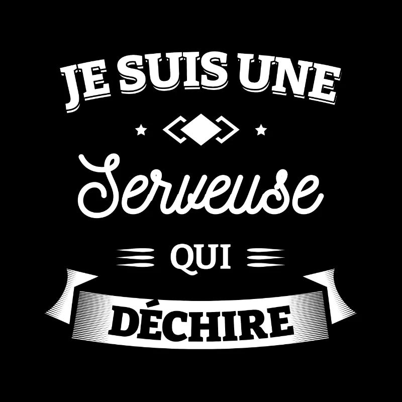SERVEUSE QUI DÉCHIRE