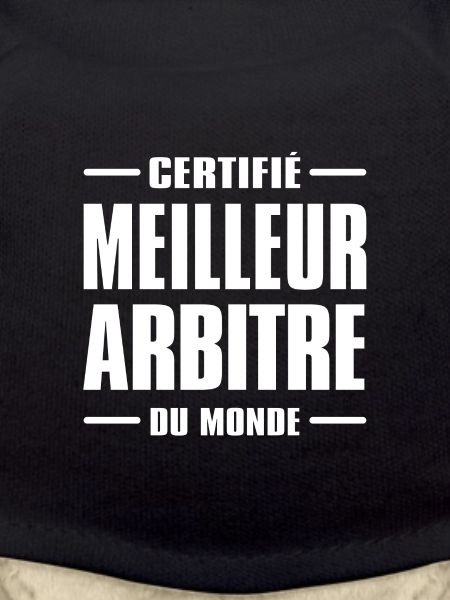 CERTIFIÉ MEILLEUR ARBITRE DU MONDE
