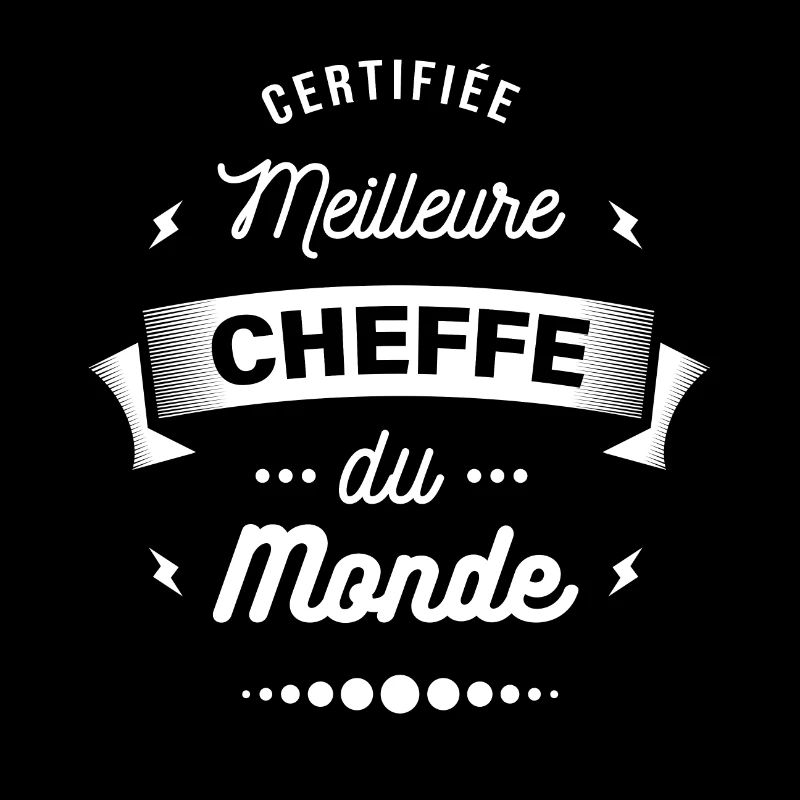 CERTIFIÉE MEILLEURE CHEFFE DU MONDE