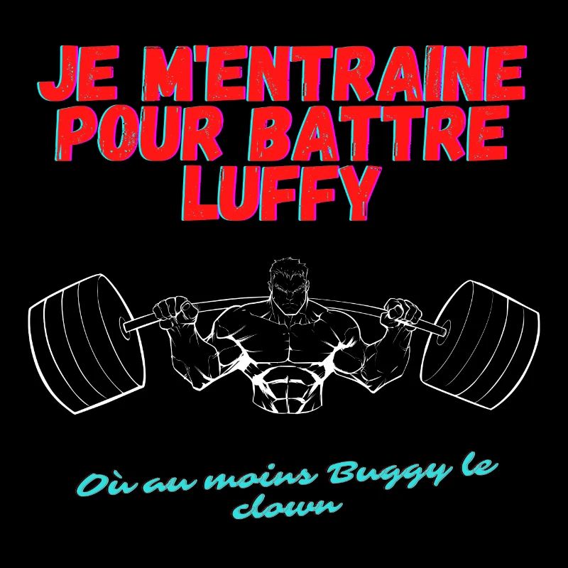 Je m'entraine pour battre Luffy ou au moins Buggy