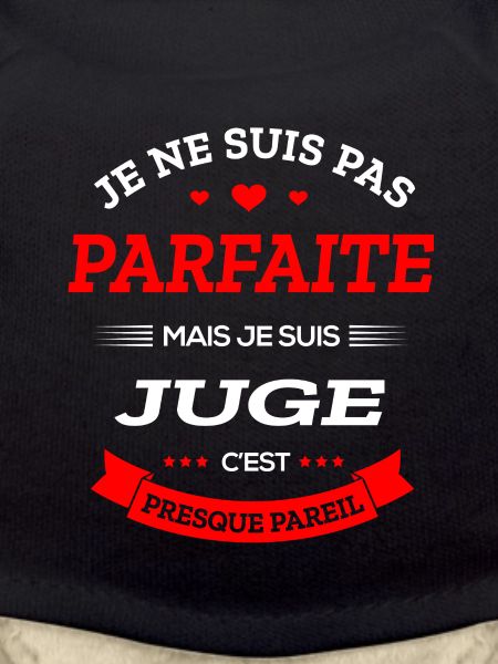 JUGE PARFAITE