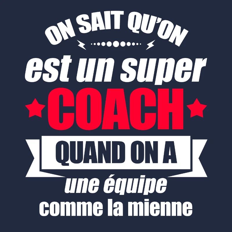 SUPER COACH D'UNE ÉQUIPE FORMIDABLE