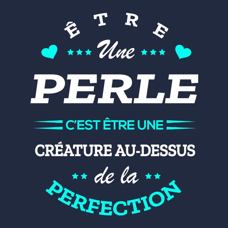 PERLE PARFAITE - NOM PERLE