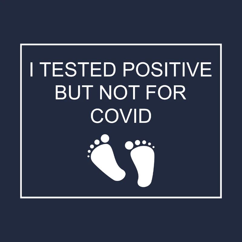 Citation de grossesse drôle J’ai été testé positif mais pas Fo