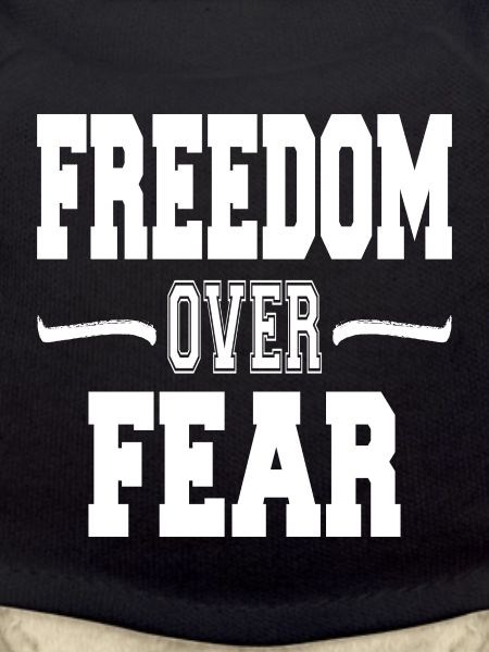 FREEDOM OVER FEAR