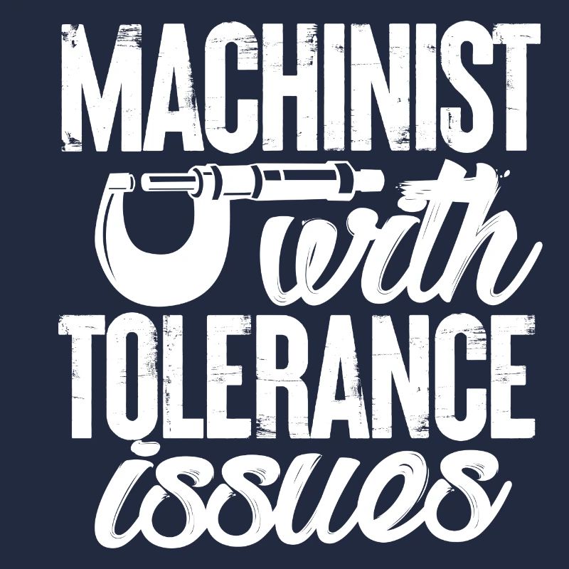 Machinist Have Tolerance Issues – Funny Tool And