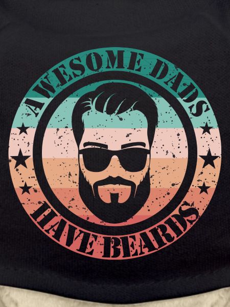 Awesome Dads have beards
