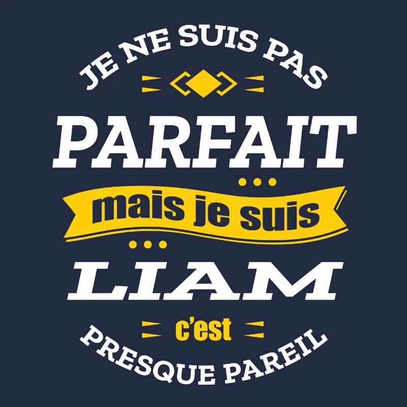 LIAM PARFAIT - PRENOM LIAM