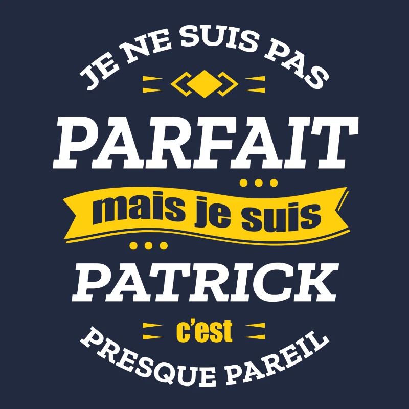 PATRICK PARFAIT - PRENOM PATRICK