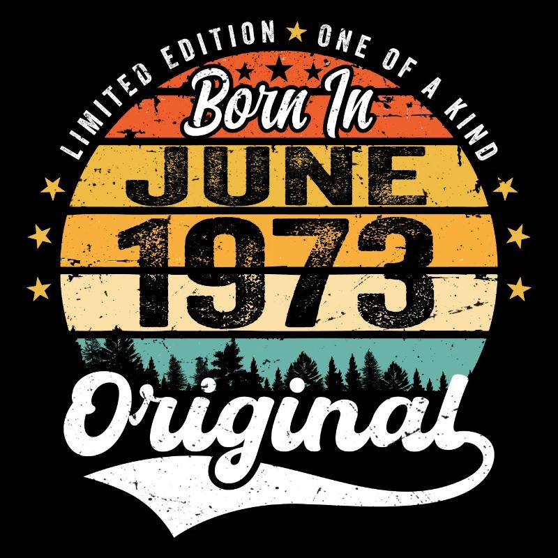 Born in June 1973 Birthday Gift June 1973