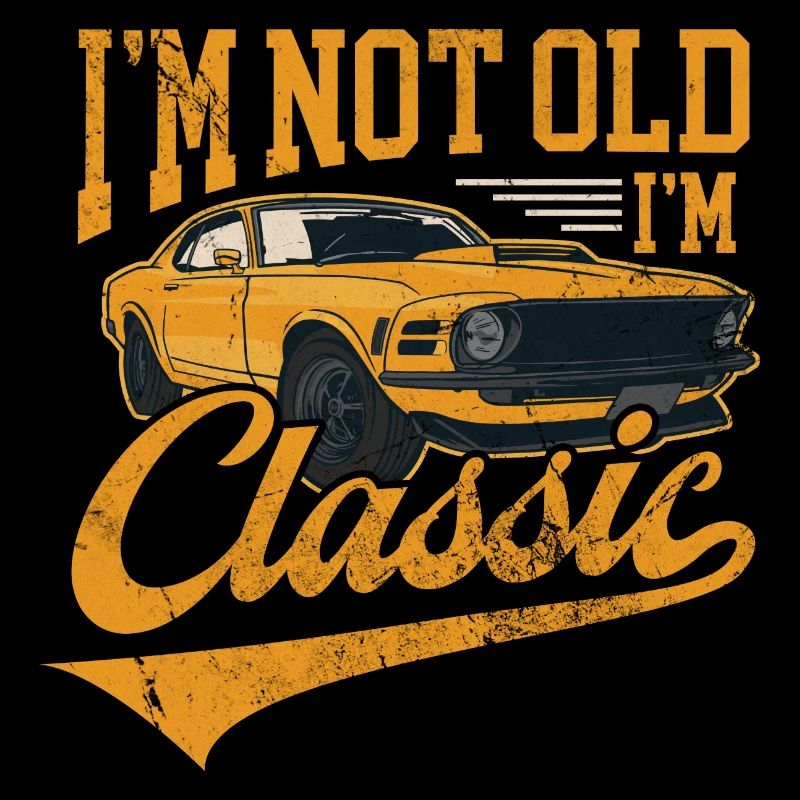 I'm not old Iam classic