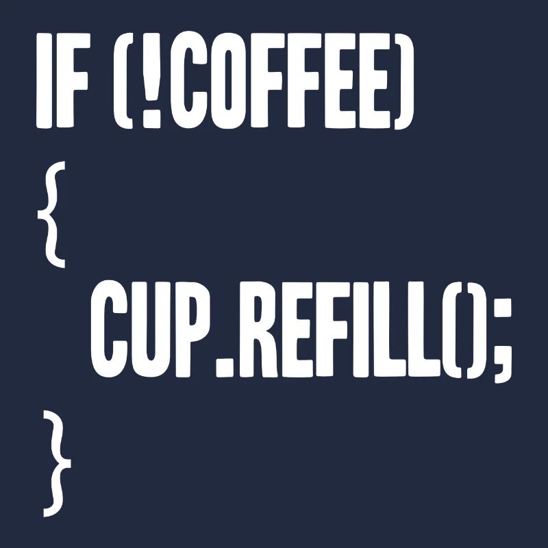 if(!coffee){cup.refill();}