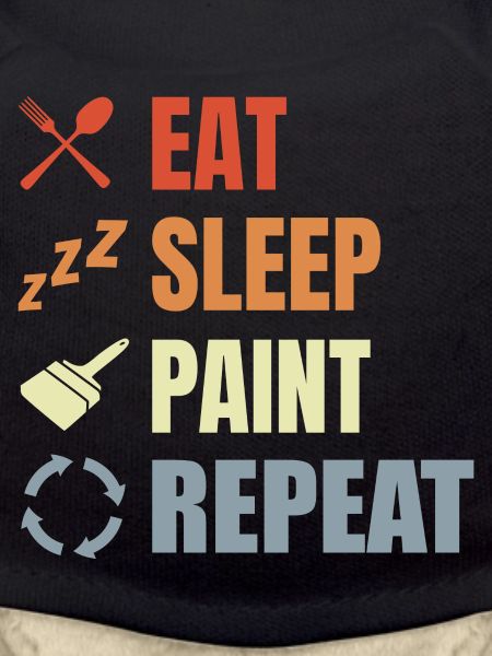 Eating, sleeping, painting, repeating
