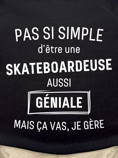 Skateboardeuse Géniale