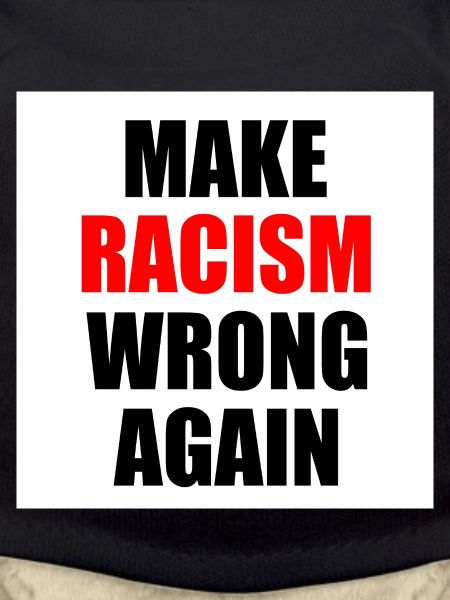 make racism wrong again