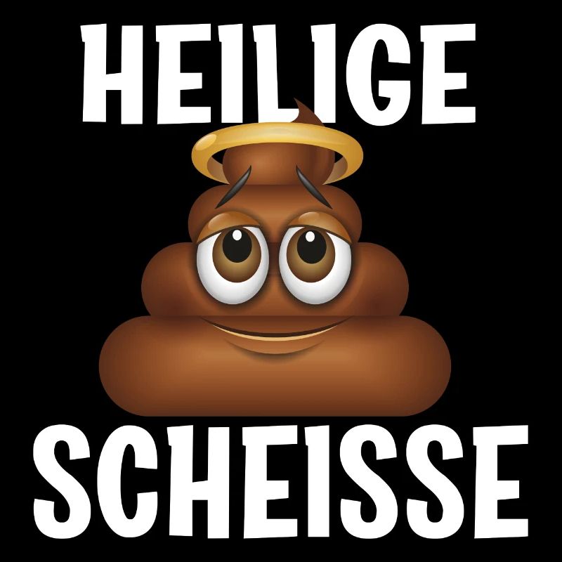 Heiligige Scheisse