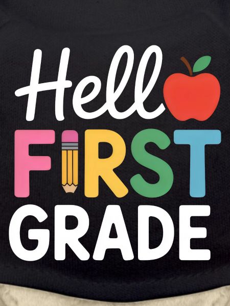 Hello First Grade Back To School