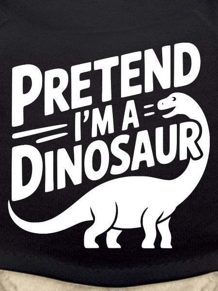 Pretend I’m a Dinosaur