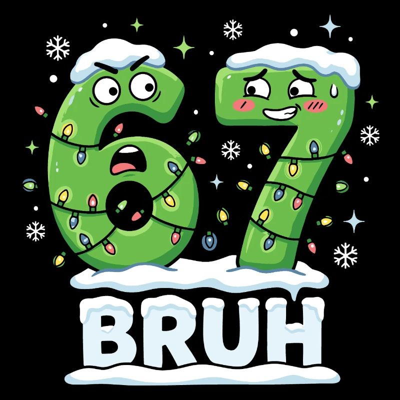 67 Bruh Weihnachten Meme Lustig Geschenk Süß