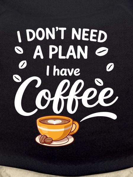 Kein Plan, Kaffee reicht