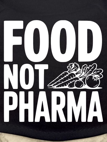 Food Not Pharma