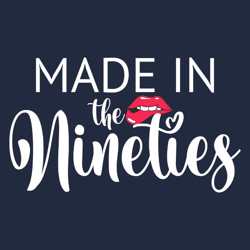 MADE IN the Nineties