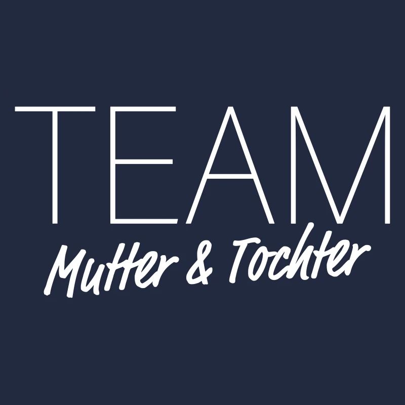 TEAM Mutter & Tochter – Mama Muttertag Kind