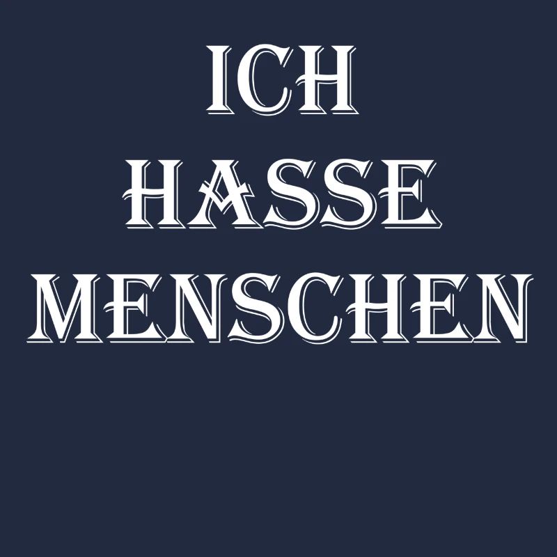 ICH HASSE MENSCHEN